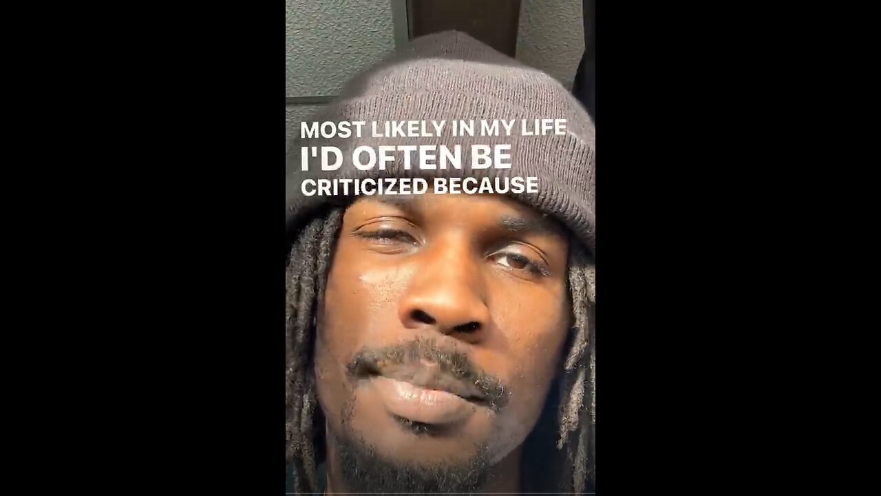 IN MY LIFE I'D OFTEN BE CRITICIZED BECAUSE THE THOUGHTS BEHIND MY EYES DIDNT PORTRAY THE KIDNESS TH