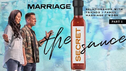 The Secret Sauce: Part 1 with Pastors Mike and Lisa Kai