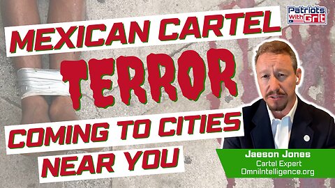 MEXICAN CARTEL TERROR-Coming To Cities Near You | JAESON JONES