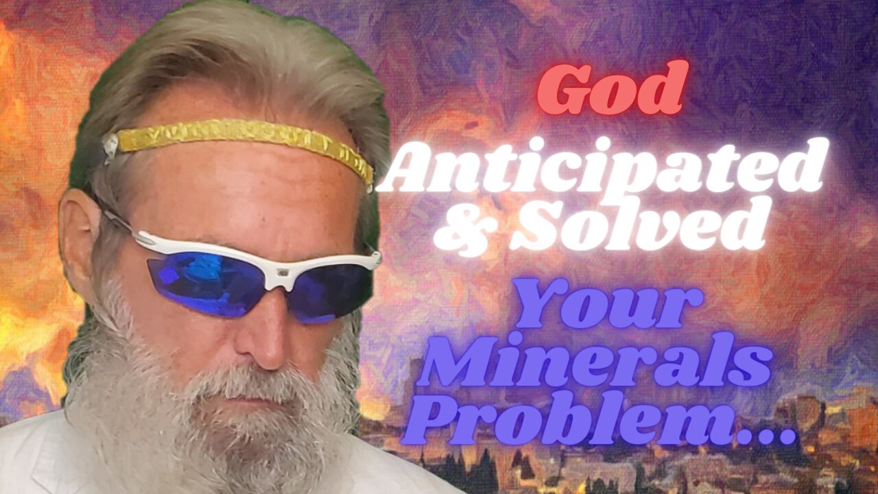 Biblical Health #48: Minerals Crises In Our Bodies A Complicated Problem Solved: By Sea Salt Alone.
