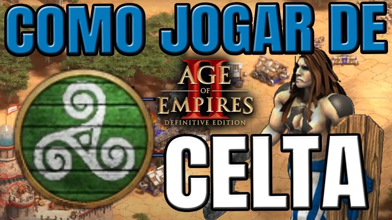 Age of Empires 2 - Como Jogar de Celta?