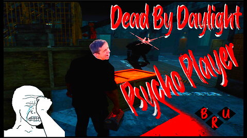 Dead by Daylight: PSYCHO PLAYER