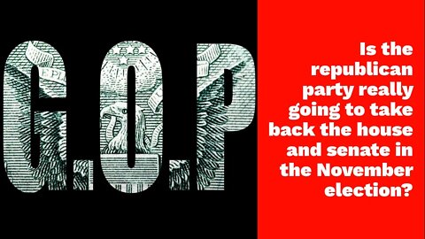 ❓❓Is the republican party really going to take back the house and senate in the November election😁