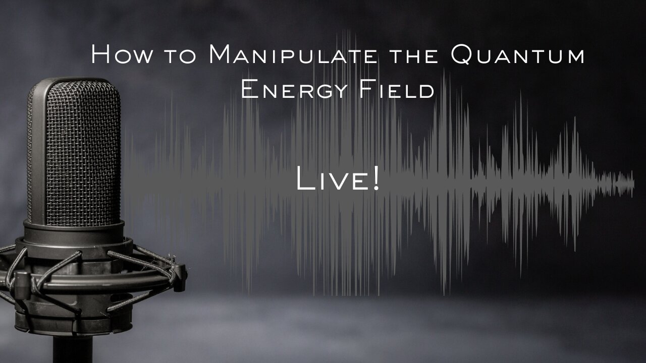 Tap In Part III Live: How to manipulate the quantum energy field.