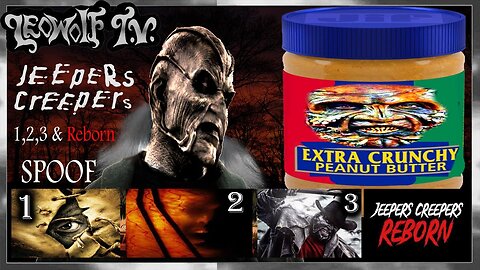 LWTV S.7: Jeepers Creepers 1,2,3 & Reborn Spoof