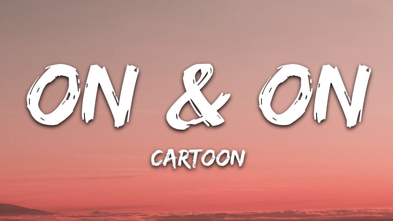 Cartoon - On & On (Lyrics) feat. Daniel Levi