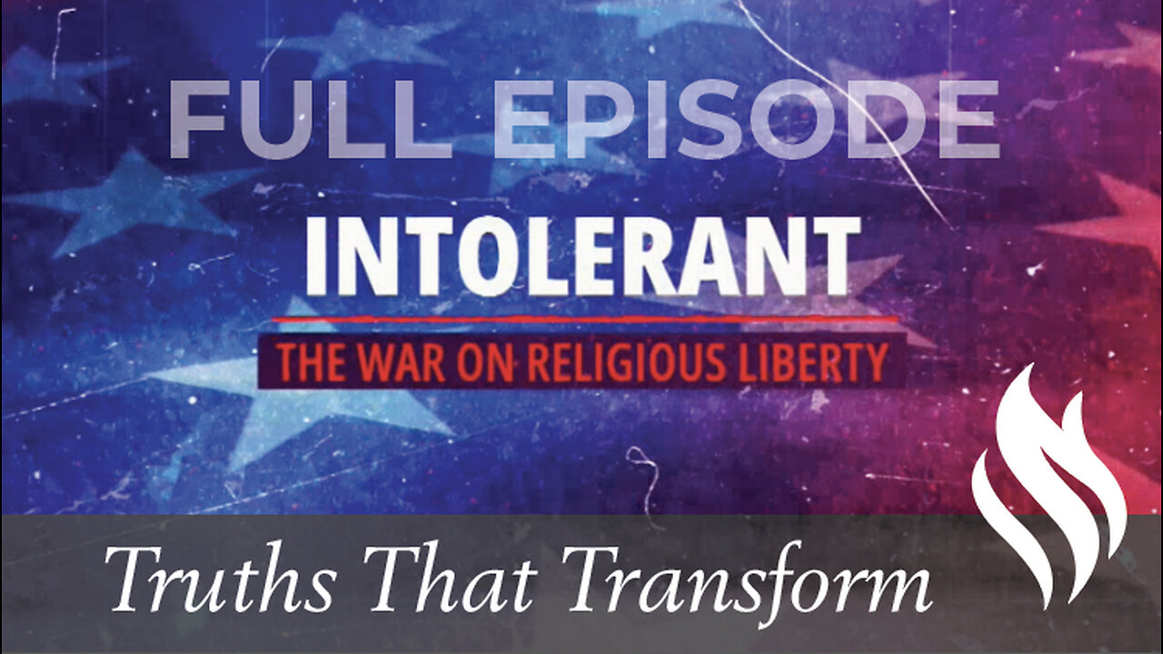 SPECIAL: Intolerant: The War on Religious Liberty