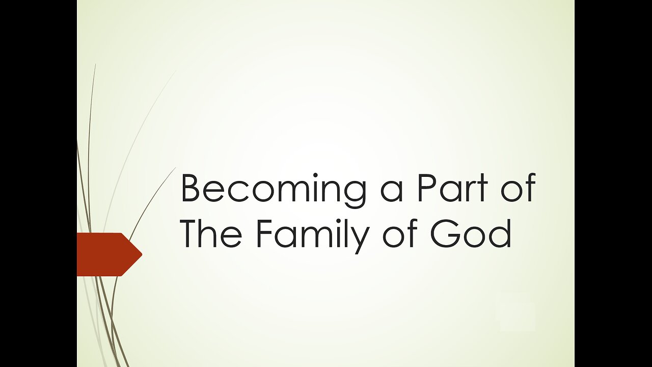 Becoming a Part of the Family of God