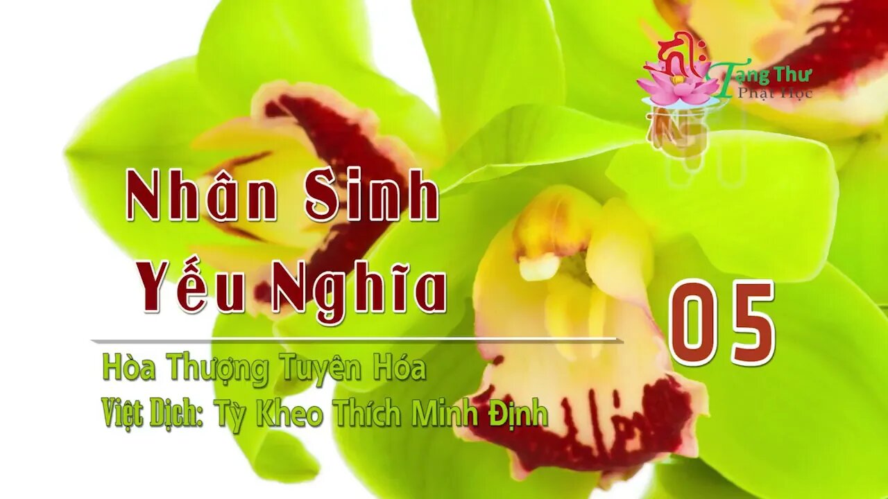 Nhân Sinh Yếu Nghĩa 05 HT Tuyên Hóa Thích Minh Định Dịch