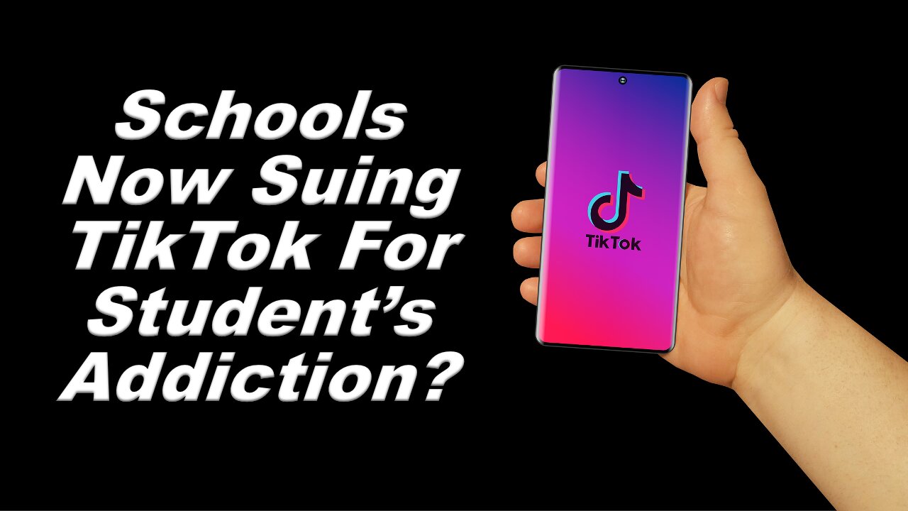 Schools Now Suing TikTok For Student’s Addiction?