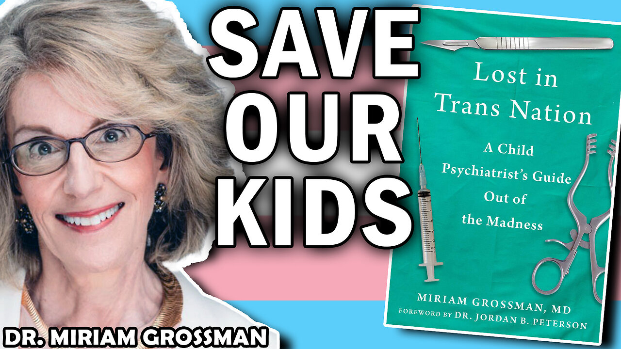 Lost in TransNation: A Child Psychiatrist's Guide Out of the Madness (with Dr. Miriam Grossman)