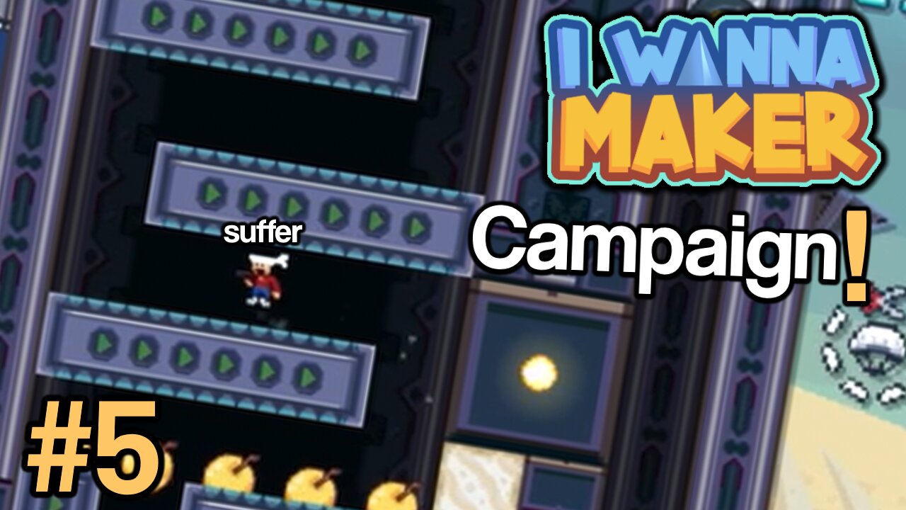 This level wants me to suffer (but only sometimes) (I Wanna Maker Campaign #5)