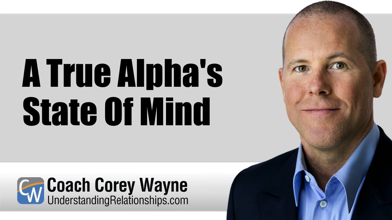 A True Alpha's State of Mind