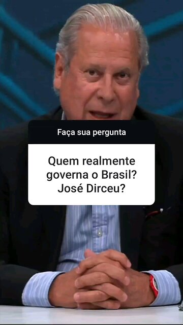 Quem governa o Brasil? José Dirceu?