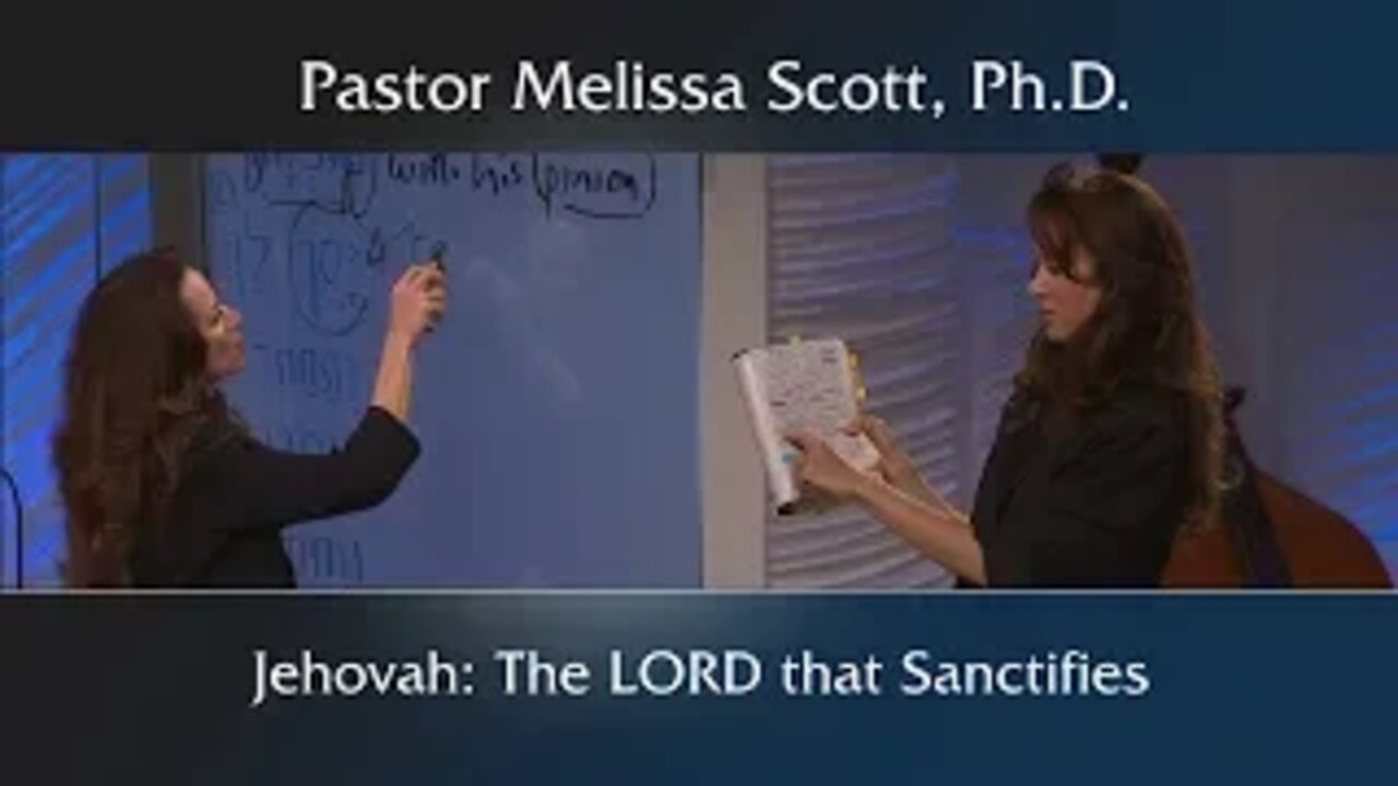 Exodus 31:13 Jehovah: The LORD that Sanctifies - Sanctification #11