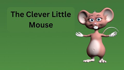 The Clever Mouse