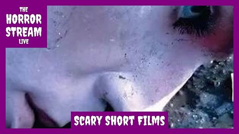 The Ultimate List of Scary Short Films You Can Watch Online, Ranked [Scary Studies]