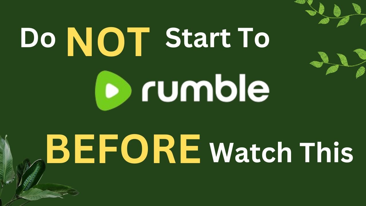 Top Secretes You need to Know Before Setting Up Rumble Account and Channels