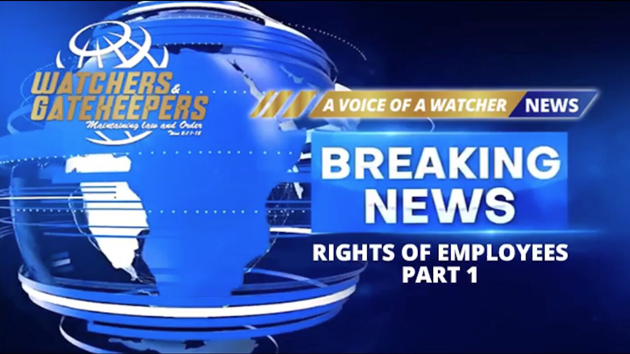 Breaking News! Rights of Employees - part 1