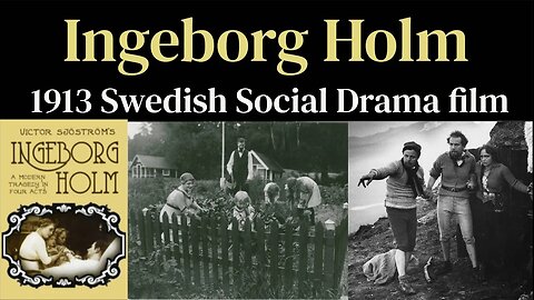 Ingeborg Holm (1913 Silent Swedish Social Drama film)