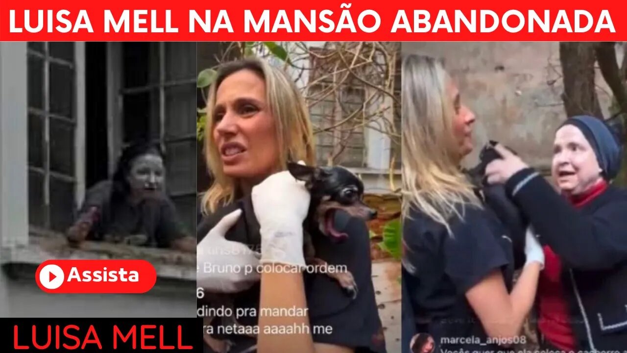 LUISA MELL NA MANSÃO ABANDONADA EM SÃO PAULO