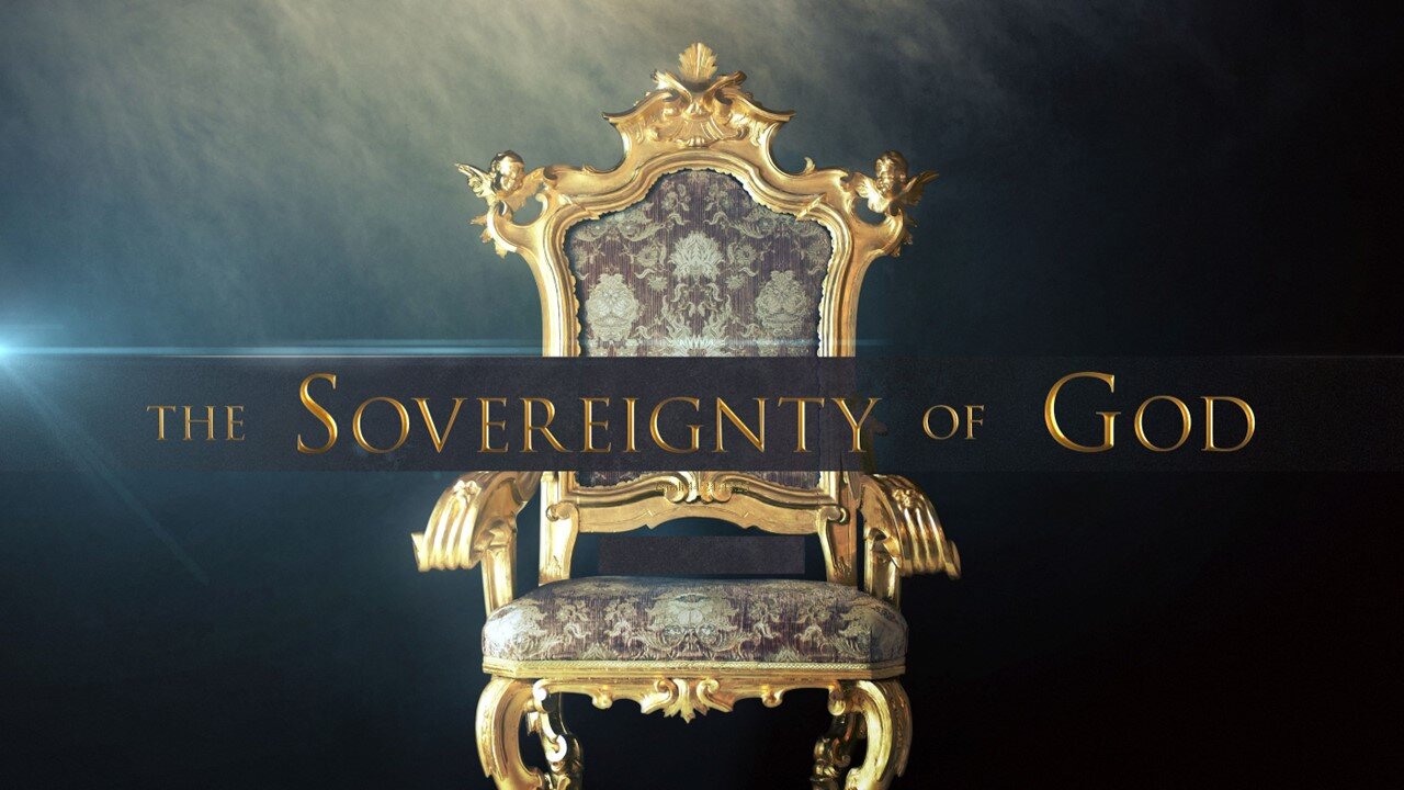 The Sovereignty Of God