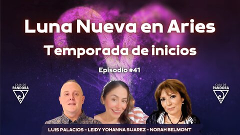 Luna Nueva en Aries: Temporada de inicios con Leidy Suarez y Norah Belmont
