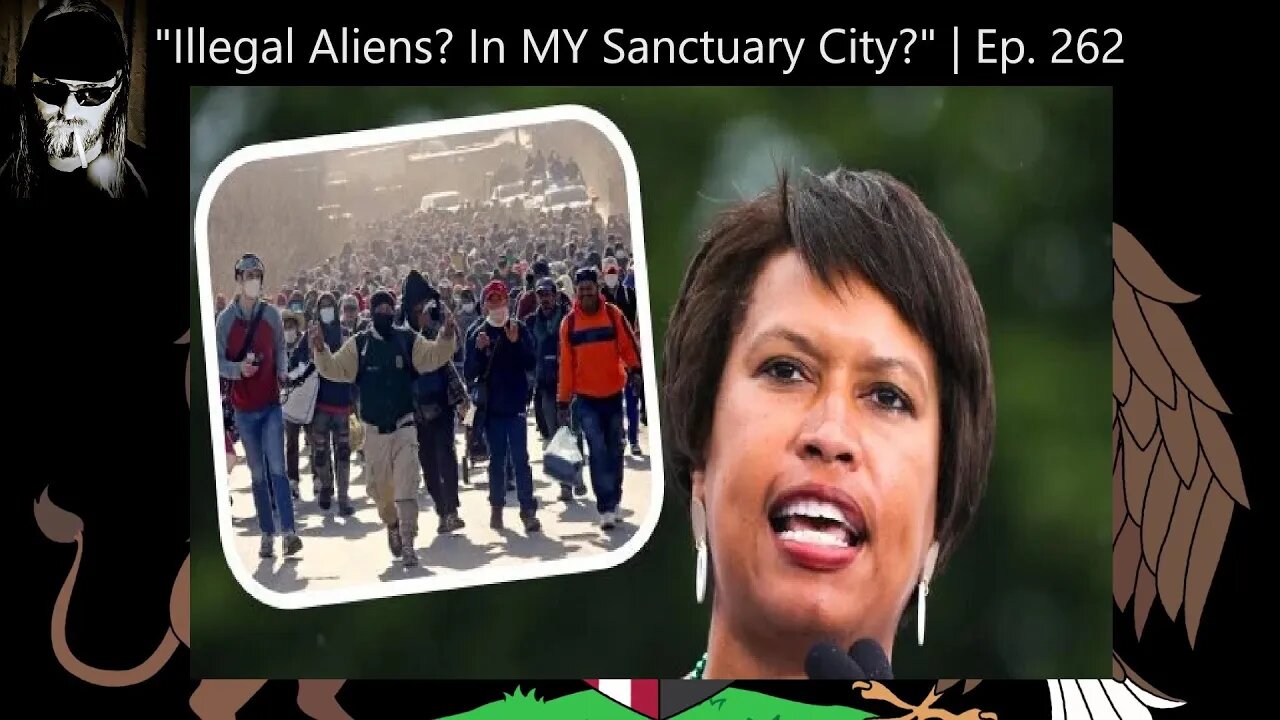 "Illegal Aliens? In MY Sanctuary City?" | Ep. 262