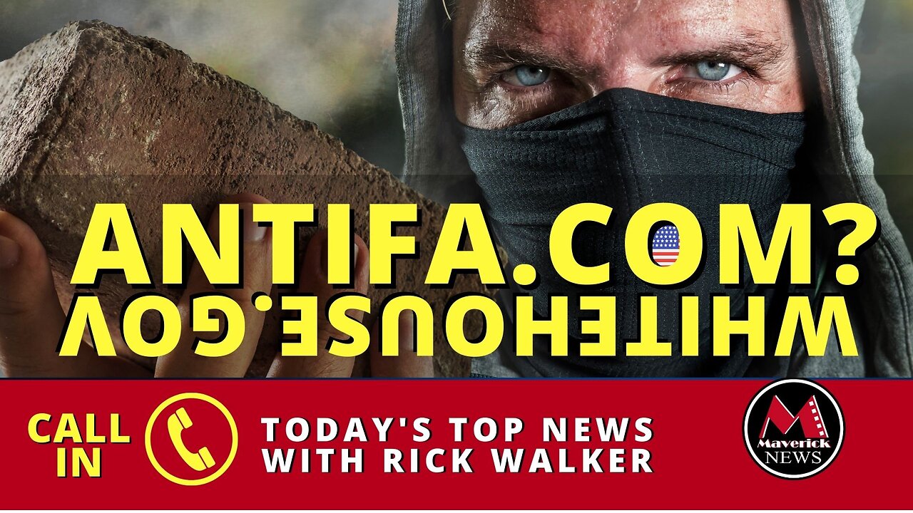 ANTIFA - WhiteHouse Internet SHOCKER | Maverick News Live