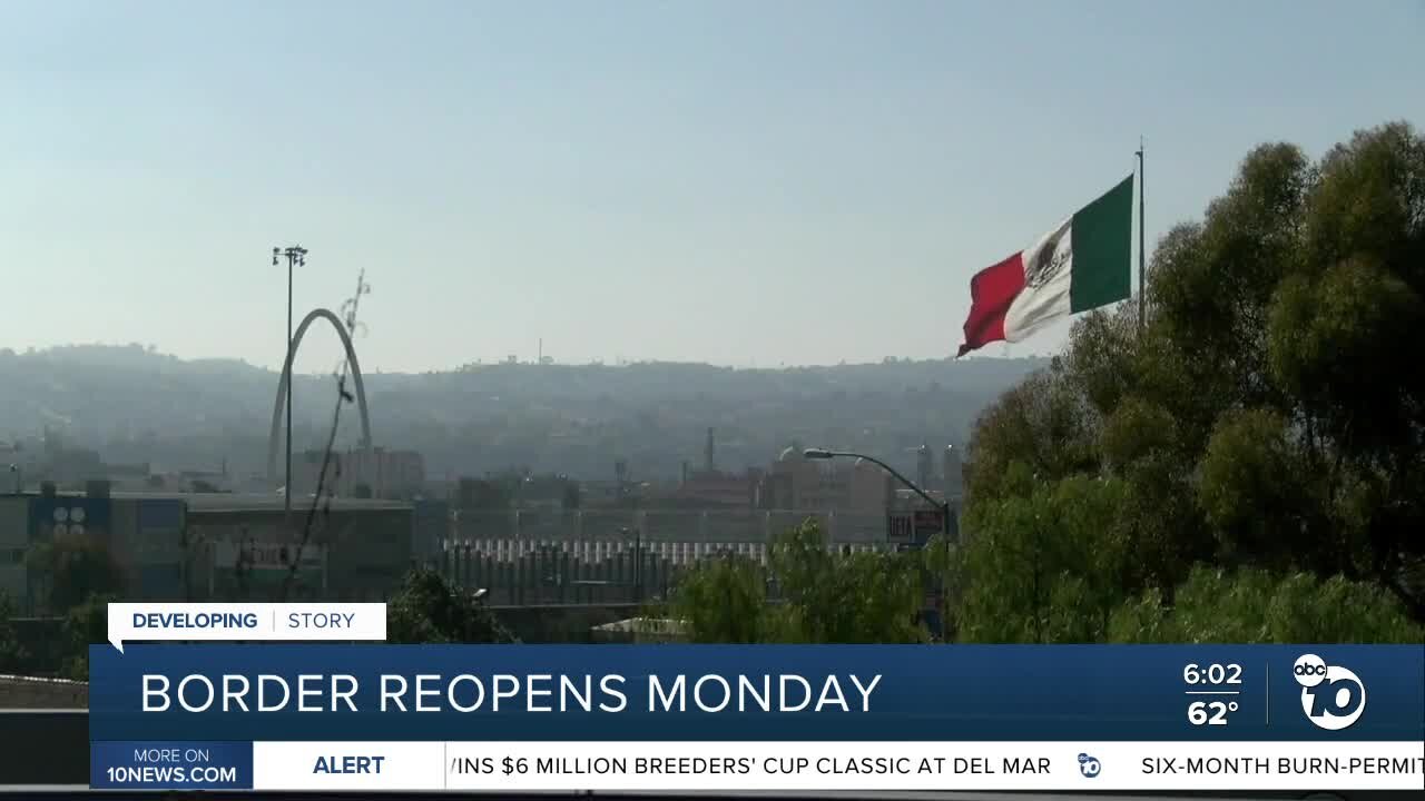 Border Reopens Monday