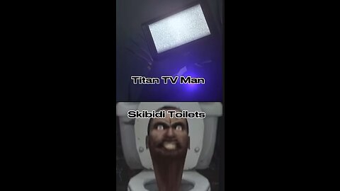 TV Man & Skibidi Toilet Comparison