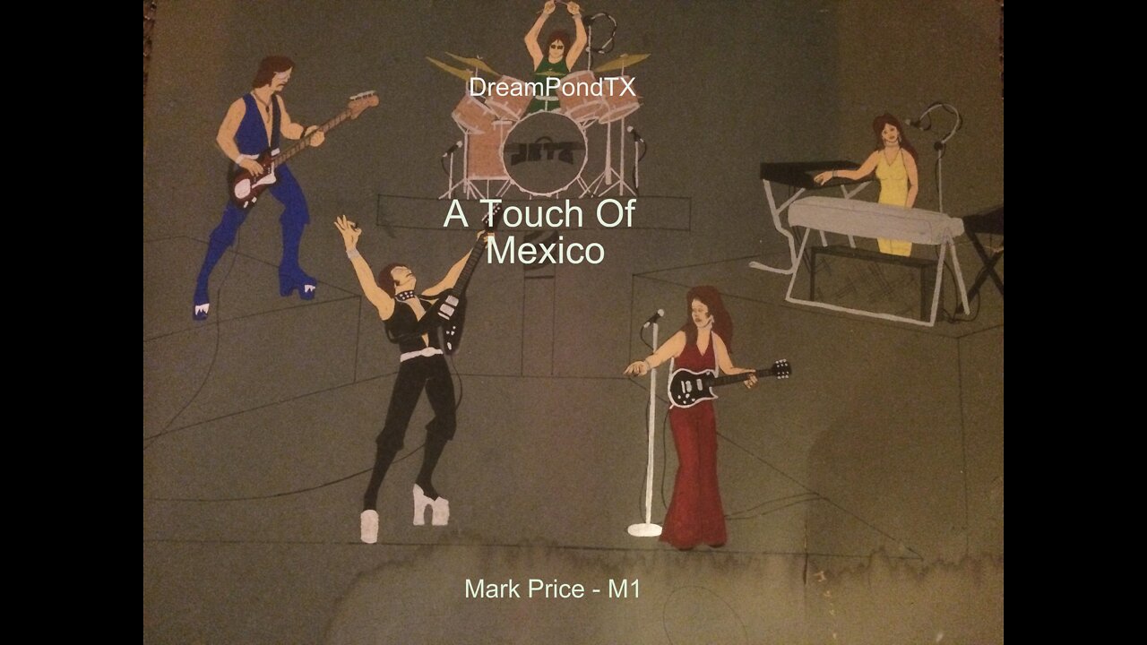 DreamPondTX/Mark Price - A Touch Of Mexico (M1 at the Pond)