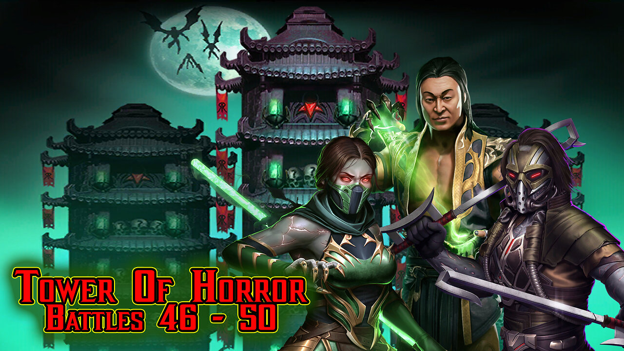 MK Mobile . Tower Of Horror Battles 46 - 50