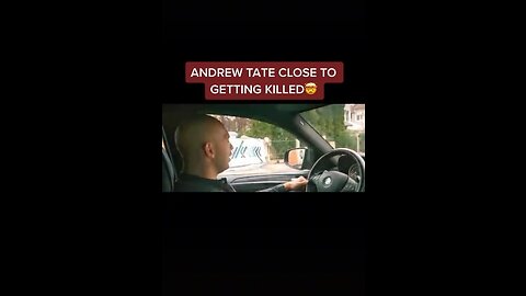 ANDREW TATE CLOSE TO GETTING KILLED