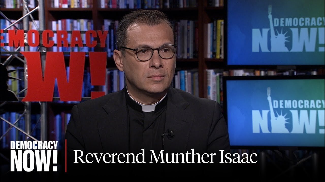 Palestinian Reverend Munther Isaac to U.S. Faith Leaders: If You Are Silent, You Approve of Genocide