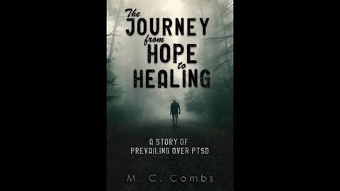 The Journey from Hope to Healing Veteran PTSD Story by Margaret Combs