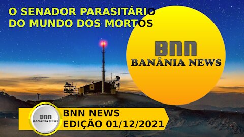 044 PROGRAMA BNN NEWS EDIÇÃO 01 12 2021