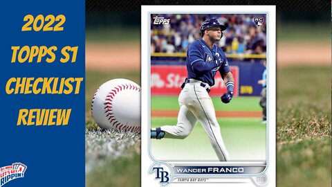 2022 Topps Series 1 Baseball Checklist Review