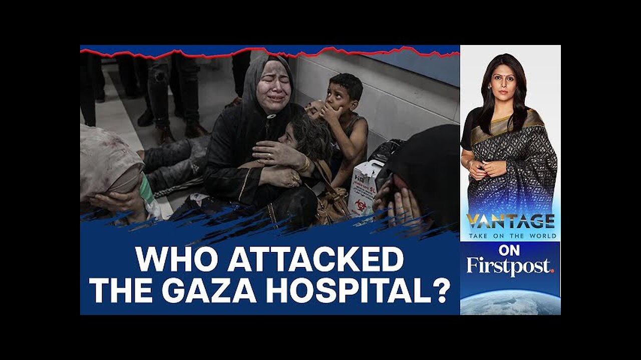 Israel Blames Hamas Ally for Gaza Hospital Strike | Vantage with Palki Sharma