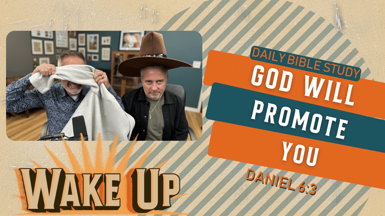 WakeUp Daily Devotional | God Will Promote You | Daniel 6:3