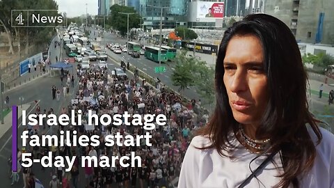 ‘We have no strength left’ - families of Israeli hostages march from Tel Aviv to Jerusalem