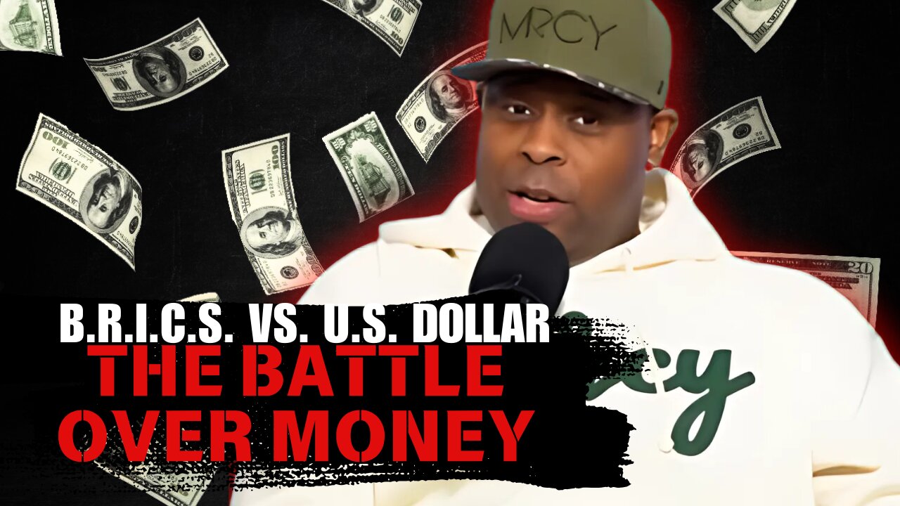 B.R.I.C.S. vs. U.S. Dollar The Battle Over Money. #TheBag