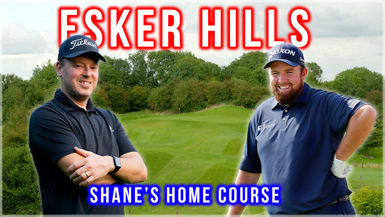 I play Shane Lowry's home course, Esker Hills Golf Club