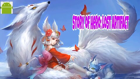 Story of Hero: Lost Artifact - for Android