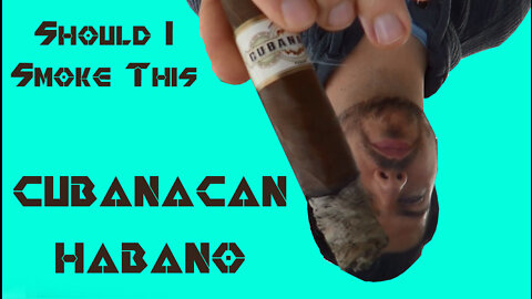 60 SECOND CIGAR REVIEW - Cubanacan Habano