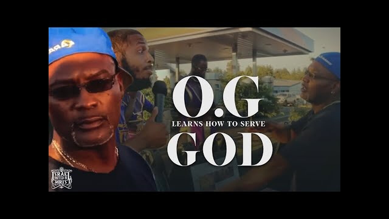 O.G Learns How To Serve God