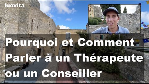 Pourquoi et Comment Parler à un Thérapeute ou un Conseiller, de LUOVITA.COM