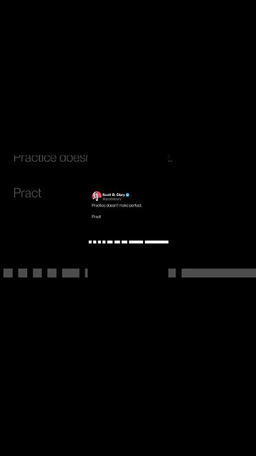 Practice doesn't make perfect, it makes permanent. We need to be mindful of what we practice.