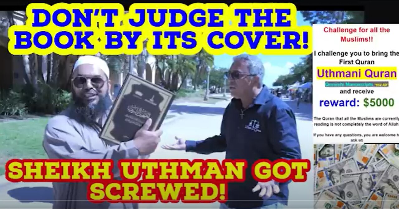 Don’t judge the book by its cover! Sheikh Uthman got screwed!