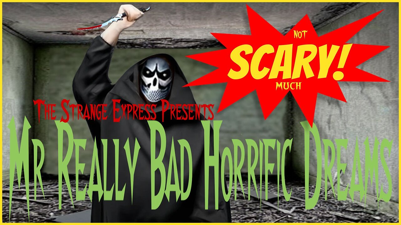 Mr Really Bad Horrific Dreams - Mr. Nightmare Parody (Episode 25)